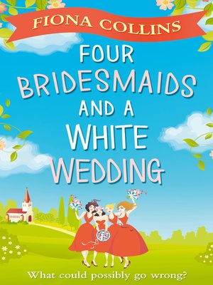 cover image of Four Bridesmaids and a White Wedding